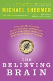 The Believing Brain