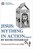 Jesus Mything in Action