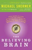 The Believing Brain