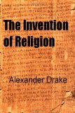 The Invention of Religion